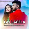 About Laj Lagela Song
